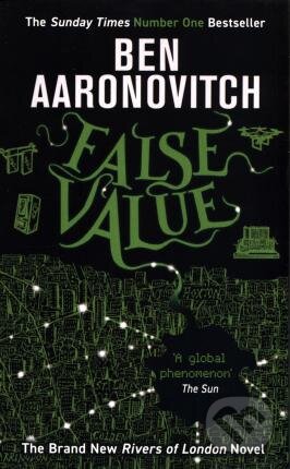 Kniha: False Value (Ben Aaronovitch). Gollancz, 2020 Kniha: False Value (Ben Aaronovitch). Gollancz, 2020