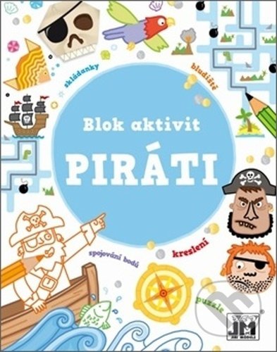 Kniha: Blok aktivit - Piráti (Jiří Models). Jiří Models, 2020 Kniha: Blok aktivit - Piráti (Jiří Models). Jiří Models, 2020