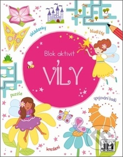 Kniha: Blok aktivit - Víly (Jiří Models). Jiří Models, 2020 Kniha: Blok aktivit - Víly (Jiří Models). Jiří Models, 2020