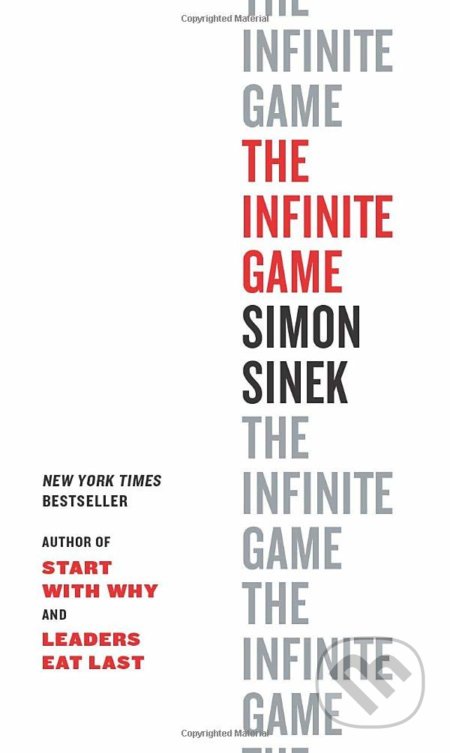 Kniha: The Infinite Game (Simon Sinek). Penguin Books, 2020 Kniha: The Infinite Game (Simon Sinek). Penguin Books, 2020