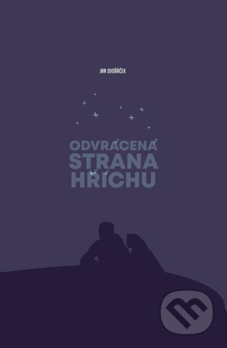 Kniha: Odvrácená strana hříchu (Jan Dvořáček). Talent Pro ART, 2020 Kniha: Odvrácená strana hříchu (Jan Dvořáček). Talent Pro ART, 2020