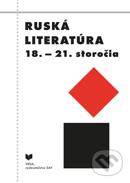 Kniha: Ruská literatúra 18.- 21.storočia (Anton Eliáš a kolektív). VEDA, 2020 Kniha: Ruská literatúra 18.- 21.storočia (Anton Eliáš a kolektív). VEDA, 2020