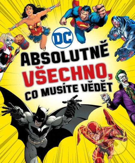 Kniha: Absolutně všechno, co musíte vědět (Landry Q. Walker, Liz Marsham a Melanie Scott). Slovart CZ, 2020 Kniha: Absolutně všechno, co musíte vědět (Landry Q. Walker, Liz Marsham a Melanie Scott). Slovart CZ, 2020