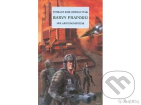 Barvy praporů (Tomasz Kolodziejczak). Leonardo, 1999 Barvy praporů (Tomasz Kolodziejczak). Leonardo, 1999