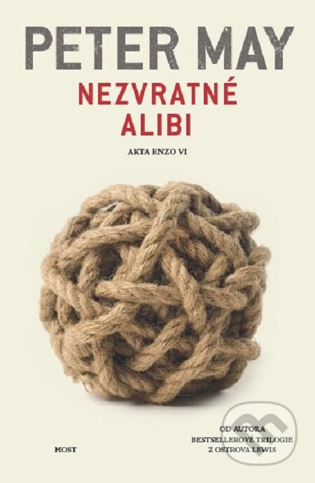 E-kniha: Nezvratné alibi (Peter May). Host, 2020 E-kniha: Nezvratné alibi (Peter May). Host, 2020