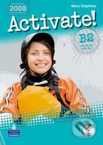 Kniha: Activate! Level B2 (M. Stephens). Pearson, Longman, 2008 Kniha: Activate! Level B2 (M. Stephens). Pearson, Longman, 2008