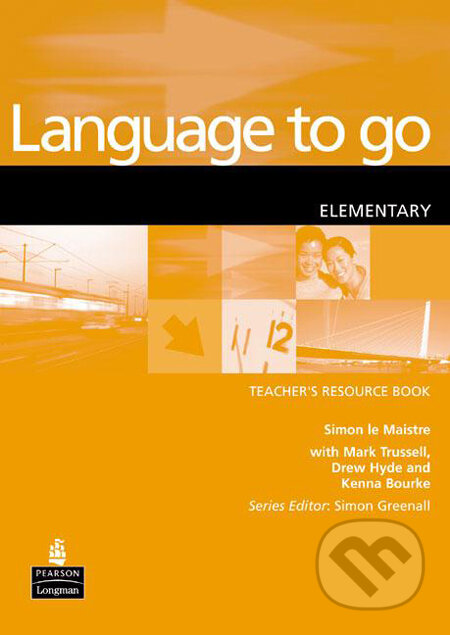Kniha: Language to Go - Elementary (Simon le Maistre a Carina Lewis). Pearson, Longman, 2002 Kniha: Language to Go - Elementary (Simon le Maistre a Carina Lewis). Pearson, Longman, 2002