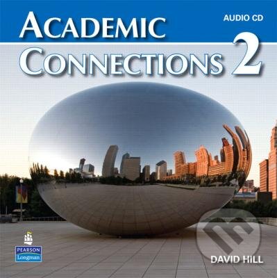 Audiokniha: Academic Connections 2 (Pearson, Longman). Pearson, Longman, 2009 Audiokniha: Academic Connections 2 (Pearson, Longman). Pearson, Longman, 2009