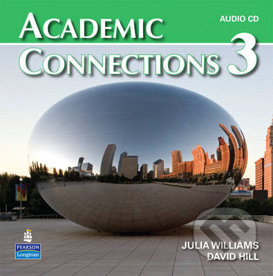 Audiokniha: Academic Connections 3 (David Hill a Julia Williams). Pearson, Longman, 2009 Audiokniha: Academic Connections 3 (David Hill a Julia Williams). Pearson, Longman, 2009