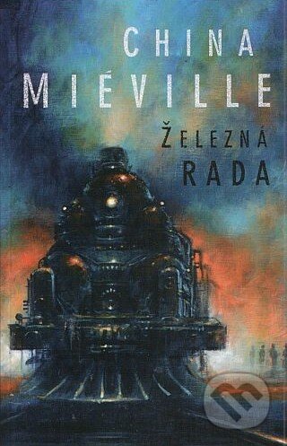 Kniha: Železná rada (China Miéville). Laser books, 2010 Kniha: Železná rada (China Miéville). Laser books, 2010