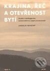 Kniha: Krajina, řeč a otevřenost bytí (Jaroslav Novotný). Soboda, 2006 Kniha: Krajina, řeč a otevřenost bytí (Jaroslav Novotný). Soboda, 2006