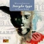 Audiokniha: Tracyho tygr (William Saroyan). Popron music, 2009 Audiokniha: Tracyho tygr (William Saroyan). Popron music, 2009