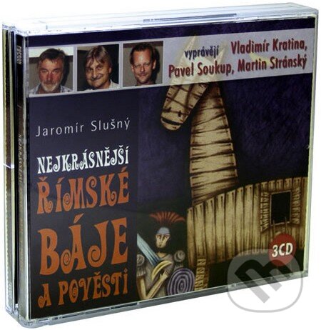 Audiokniha: Nejkrásnější římské báje a pověsti (3 CD) (Jaromír Slušný). Popron music, 2009 Audiokniha: Nejkrásnější římské báje a pověsti (3 CD) (Jaromír Slušný). Popron music, 2009