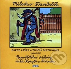 Audiokniha: Neuvěřitelné příhody žáků Kopyta a Mňouka (2 CD) (Miloslav Švandrlík). Popron music, 2008 Audiokniha: Neuvěřitelné příhody žáků Kopyta a Mňouka (2 CD) (Miloslav Švandrlík). Popron music, 2008