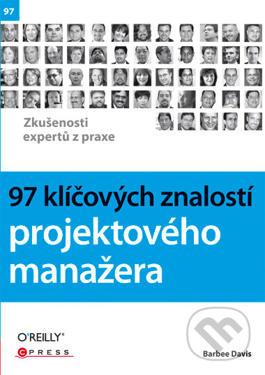 Kniha: 97 klíčových znalostí projektového manažera (Barbee Davis). CPRESS, 2010 Kniha: 97 klíčových znalostí projektového manažera (Barbee Davis). CPRESS, 2010