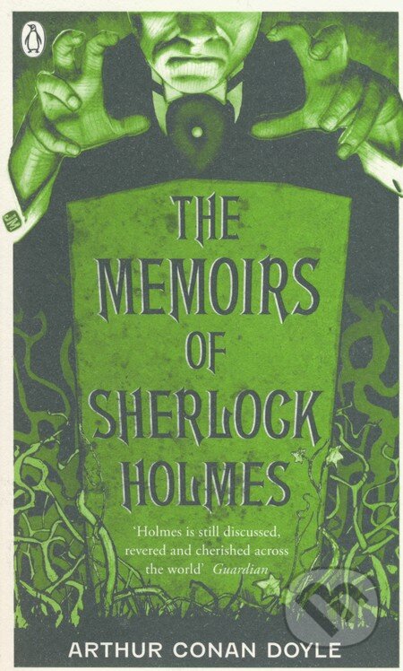 Kniha: The Memoirs of Sherlock Holmes (Arthur Conan Doyle). Penguin Books, 2008 Kniha: The Memoirs of Sherlock Holmes (Arthur Conan Doyle). Penguin Books, 2008