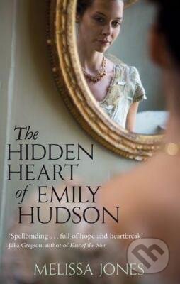 Kniha: The Hidden Heart of Emily Hudson (Melissa Jones). Sphere, 2010 Kniha: The Hidden Heart of Emily Hudson (Melissa Jones). Sphere, 2010