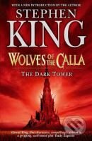 Kniha: Wolves of the Calla (Stephen King). Hodder and Stoughton, 2006 Kniha: Wolves of the Calla (Stephen King). Hodder and Stoughton, 2006