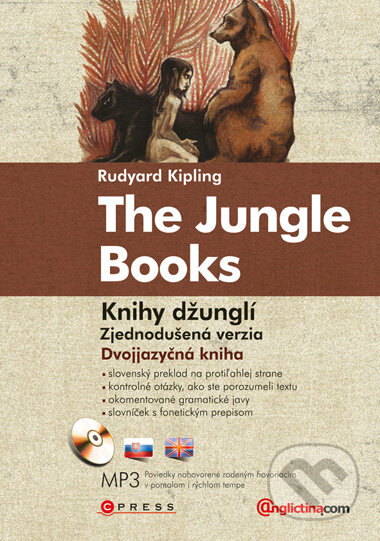 Kniha: The Jungle Books/Knihy džunglí + MP3 (Rudyard Kipling). Computer Press, 2009 Kniha: The Jungle Books/Knihy džunglí + MP3 (Rudyard Kipling). Computer Press, 2009