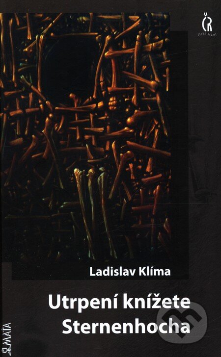 Kniha: Utrpení knížete Sternenhocha (Ladislav Klíma). Maťa, 2010 Kniha: Utrpení knížete Sternenhocha (Ladislav Klíma). Maťa, 2010