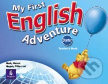 Kniha: My First English Adventure - Starter (Mady Musiol a Magaly Villarroel). Pearson, Longman, 2005 Kniha: My First English Adventure - Starter (Mady Musiol a Magaly Villarroel). Pearson, Longman, 2005