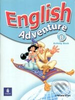 Kniha: English Adventure - Starter B (Cristiana Bruni). Pearson, Longman, 2005 Kniha: English Adventure - Starter B (Cristiana Bruni). Pearson, Longman, 2005