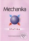 Mechanika - Statika - Katarína Michalíková, Slovenské pedagogické nakladateľstvo - Mladé letá