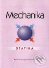 Kniha: Mechanika - Statika (Katarína Michalíková). Slovenské pedagogické nakladateľstvo - Mladé letá Kniha: Mechanika - Statika (Katarína Michalíková). Slovenské pedagogické nakladateľstvo - Mladé letá
