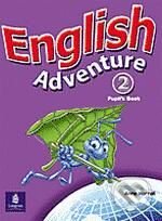 Kniha: English Adventure 2 (Anne Worrall). Pearson, Longman, 2005 Kniha: English Adventure 2 (Anne Worrall). Pearson, Longman, 2005
