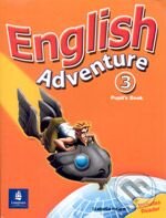 Kniha: English Adventure 3 (Izabella Hearn). Pearson, Longman, 2005 Kniha: English Adventure 3 (Izabella Hearn). Pearson, Longman, 2005