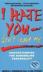 I Hate You, don&#039;t Leave Me - Jerold J. Kreisman, Avon