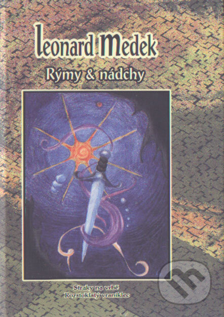 Kniha: Rýmy a nádchy (Leonard Medek). Straky na vrbě, 2003 Kniha: Rýmy a nádchy (Leonard Medek). Straky na vrbě, 2003