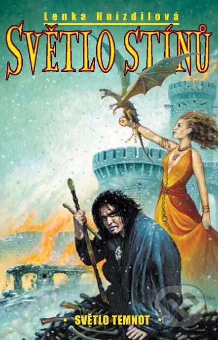 Kniha: Světlo stínů II. - Světlo temnot (Lenka Hnízdilová). Straky na vrbě Kniha: Světlo stínů II. - Světlo temnot (Lenka Hnízdilová). Straky na vrbě