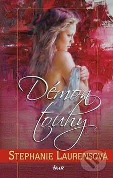 Kniha: Démon touhy (Stephanie Laurens). Ikar CZ, 2010 Kniha: Démon touhy (Stephanie Laurens). Ikar CZ, 2010
