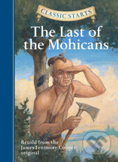 Kniha: The Last of the Mohicans (Sterling). Sterling, 2008 Kniha: The Last of the Mohicans (Sterling). Sterling, 2008