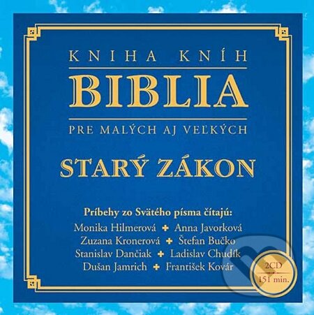 Audiokniha: Biblia pre malých aj veľkých - Starý zákon (Popron music). Popron music, 2010 Audiokniha: Biblia pre malých aj veľkých - Starý zákon (Popron music). Popron music, 2010