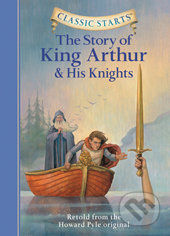 The Story of King Arthur and His Knights, Sterling, 2006