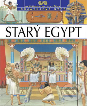 Kniha: Starý Egypt (ESA). ESA, 2010 Kniha: Starý Egypt (ESA). ESA, 2010