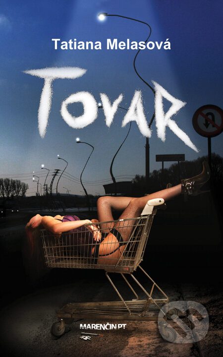 Kniha: Tovar (Tatiana Melasová), 2010 Kniha: Tovar (Tatiana Melasová), 2010