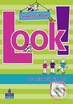 Kniha: Look! 1 (Jim Rose a Steve Elsworth). Pearson, Longman, 2009 Kniha: Look! 1 (Jim Rose a Steve Elsworth). Pearson, Longman, 2009