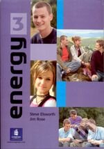 Kniha: Energy 3 (Jim Rose a Steve Elsworth). Pearson, Longman, 2005 Kniha: Energy 3 (Jim Rose a Steve Elsworth). Pearson, Longman, 2005