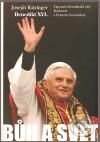 Kniha: Bůh a svět (Joseph Ratzinger - Benedikt XVI.). Barrister & Principal, 2010 Kniha: Bůh a svět (Joseph Ratzinger - Benedikt XVI.). Barrister & Principal, 2010
