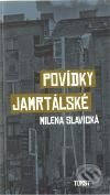 Povídky jamrtálské - Milena Slavická, Torst, 2010