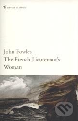 Kniha: The French Lieutenant's Woman (John Fowles). Vintage, 2004 Kniha: The French Lieutenant's Woman (John Fowles). Vintage, 2004