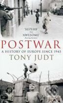 Kniha: Postwar: A History of Europe Since 1945 (Tony Judt). Random House, 2007 Kniha: Postwar: A History of Europe Since 1945 (Tony Judt). Random House, 2007