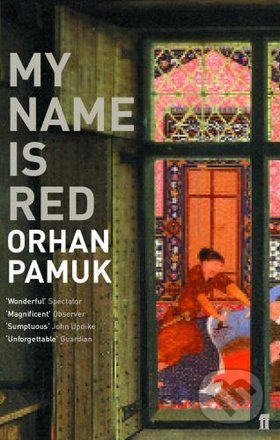 Kniha: My Name is Red (Orhan Pamuk). Faber and Faber, 2002 Kniha: My Name is Red (Orhan Pamuk). Faber and Faber, 2002