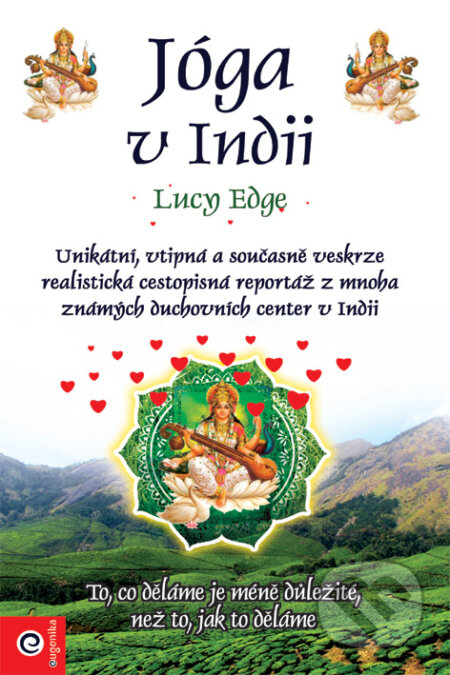Kniha: Jóga v Indii (Lucy Edge). Eugenika, 2010 Kniha: Jóga v Indii (Lucy Edge). Eugenika, 2010