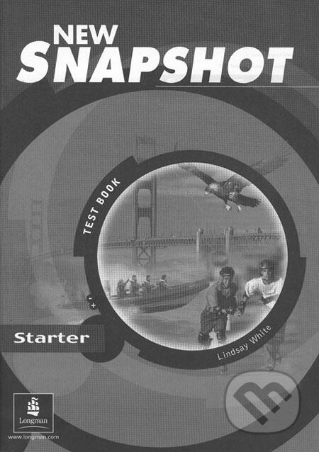 Kniha: New Snapshot - Starter (Lindsay White). Pearson, Longman, 2003 Kniha: New Snapshot - Starter (Lindsay White). Pearson, Longman, 2003