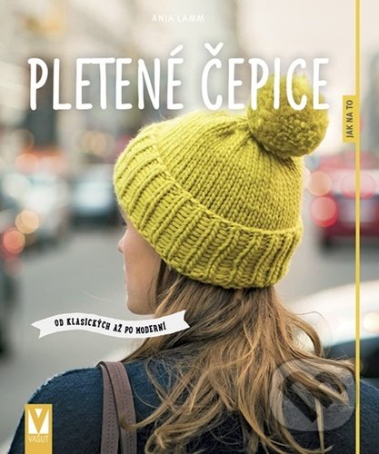 Kniha: Pletené čepice (Anja Lamm). Vašut, 2020 Kniha: Pletené čepice (Anja Lamm). Vašut, 2020