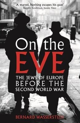 Kniha: On the Eve (Bernard Wasserstein). Profile Books, 2013 Kniha: On the Eve (Bernard Wasserstein). Profile Books, 2013